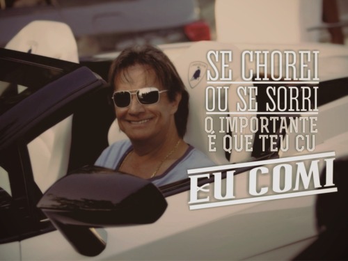 otamblerhetero:  roberto carlos manja das putaria 