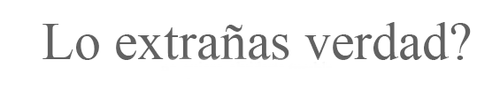 sufrimientos-inconscientes:  kathysantander16:  fresa-salvaje-ah-ah-ah:  taldosculiaos:  Que te lo pregunten y quedarte en silencio para no llorar.  mas que la shusha):  gordoooooooooooooooo<3  mi boca niega lo que mis ojos dicen