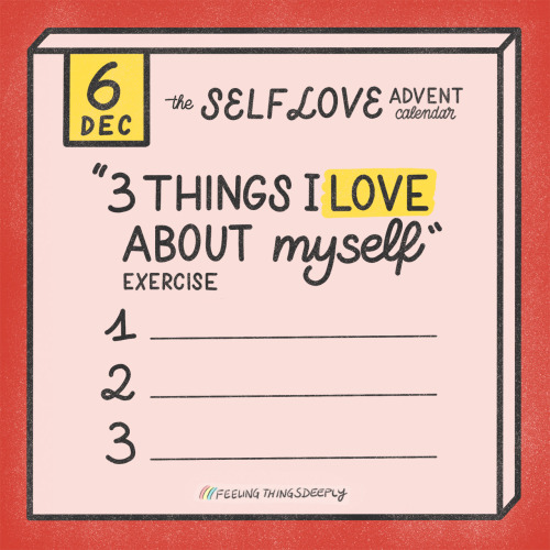 27. the Self Love Advent Calendar” 6/24 List 3 Things You Love About Yourself