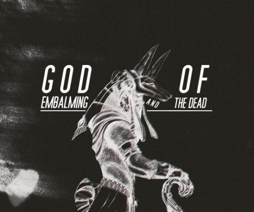 icentaurian:    MYTHOLOGY MEME » fancast || rami malek as anubis (egyptian mythology)   “On the contrary, death is the ultimate fairness. Rich and poor, young and old; all are equal in death.” Anubis is known as the God of Death and is the oldest