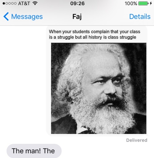 jackmarlowe:  I sent my dad this Marx meme and he got so excited he couldn’t finish typing 