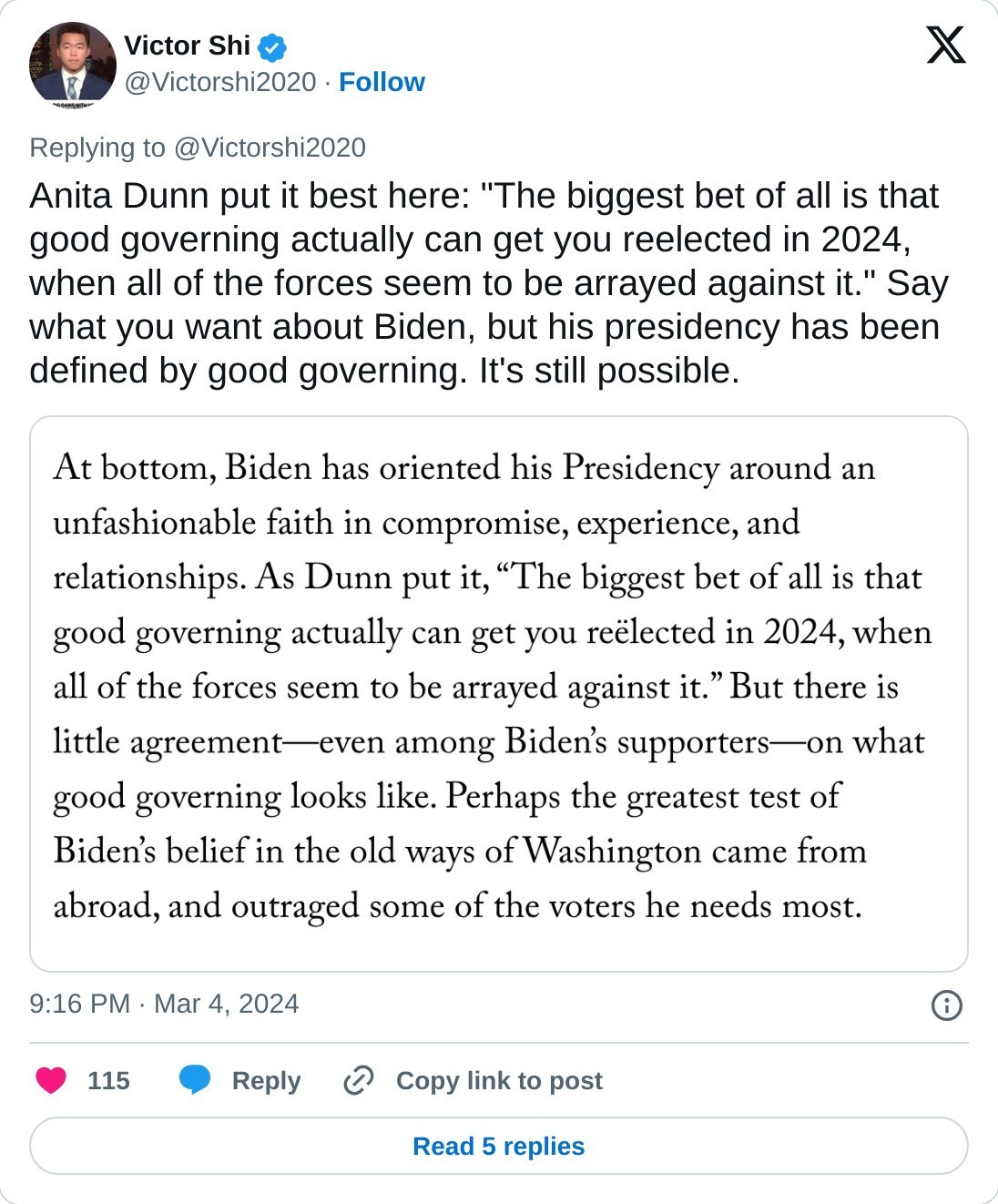 Anita Dunn put it best here: "The biggest bet of all is that good governing actually can get you reelected in 2024, when all of the forces seem to be arrayed against it." Say what you want about Biden, but his presidency has been defined by good governing. It's still possible. pic.twitter.com/wWmBuvYLDX  — Victor Shi (@Victorshi2020) March 4, 2024