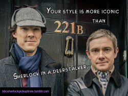 â€œYour style is more iconic than Sherlock