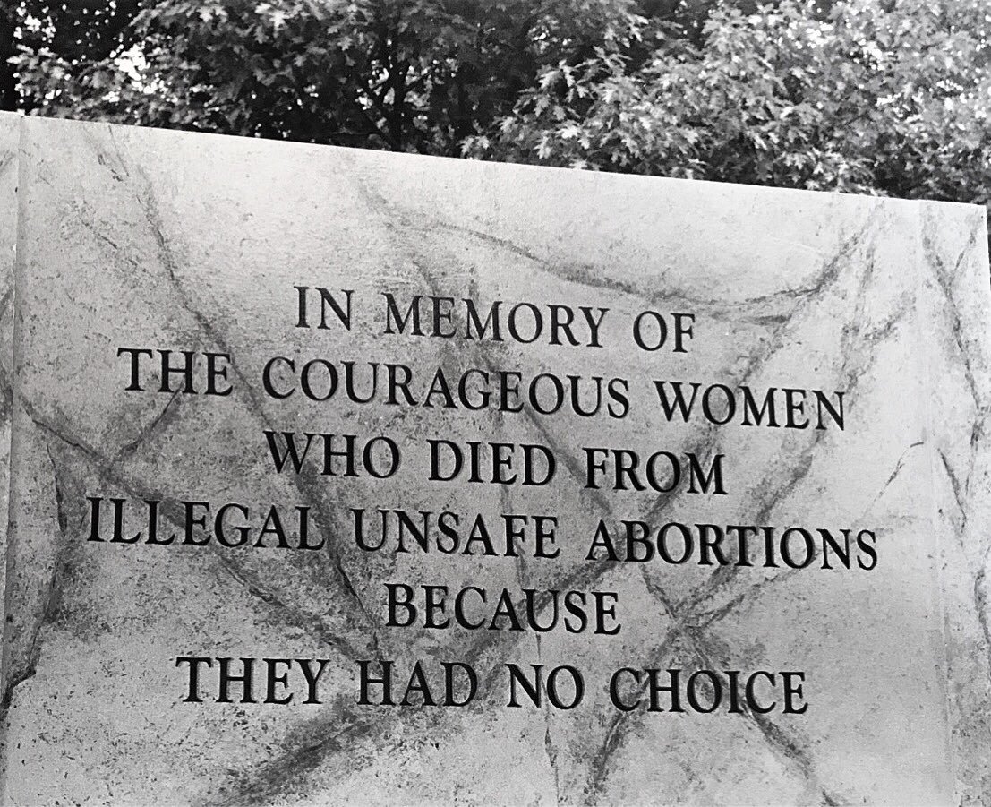 c86:“IN MEMORY OF THE COURAGEOUS WOMEN WHO DIED FROM ILLEGAL UNSAFE ABORTIONS BECAUSE