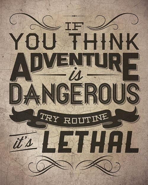 vibrantwellness:  Take your adventure seriously! 