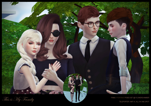 flowerchamber: FAMILY PORTRAIT POSES SET  Notes: 3 sets of poses Set 1: 4 sims 4 teleporters in on