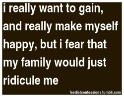 feedistconfessions:  i really want to gain,