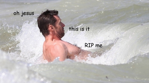 the-absolute-funniest-posts:  lolzpicx: Hugh Jackman vs the Ocean   My lovely followers, please follow this blog immediately!