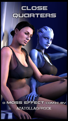 ayatollaofrock:   My next comic! Close Quarters is a Mass Effect story set during the events of Mass Effect 1 (more precisely, soon after picking up Liara from Therum). The Normandy SR-1 is a military vessel with very little space, Liara T'Soni has to