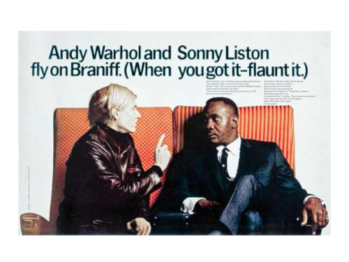 George Lois, advertising campaign for Braniff, staring Andy Warhol and Sonny Liston, 1968. Backgroun
