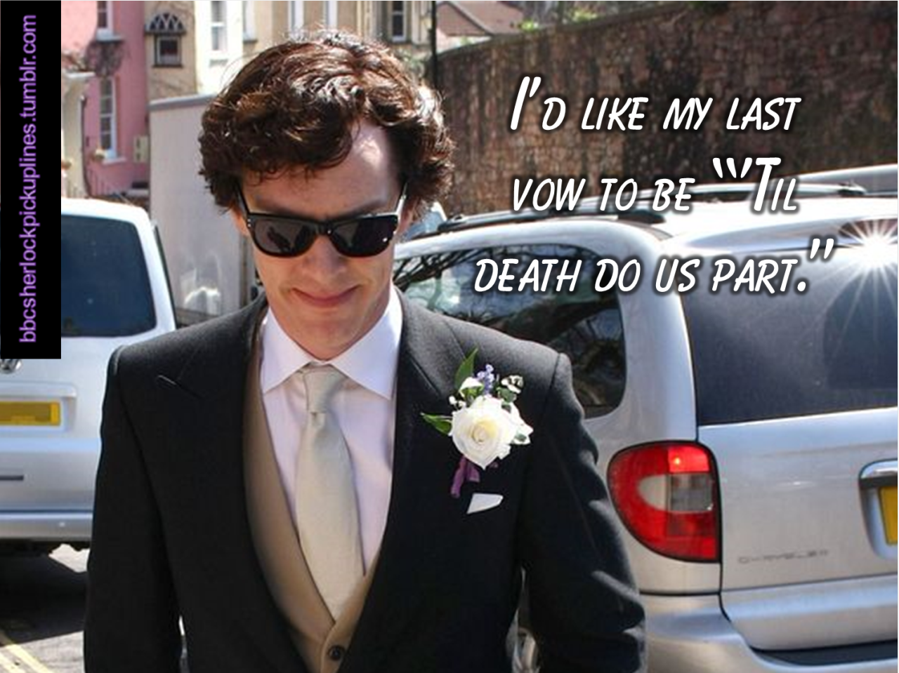 &ldquo;I&rsquo;d like my last vow to be &rsquo;&lsquo;Til death do