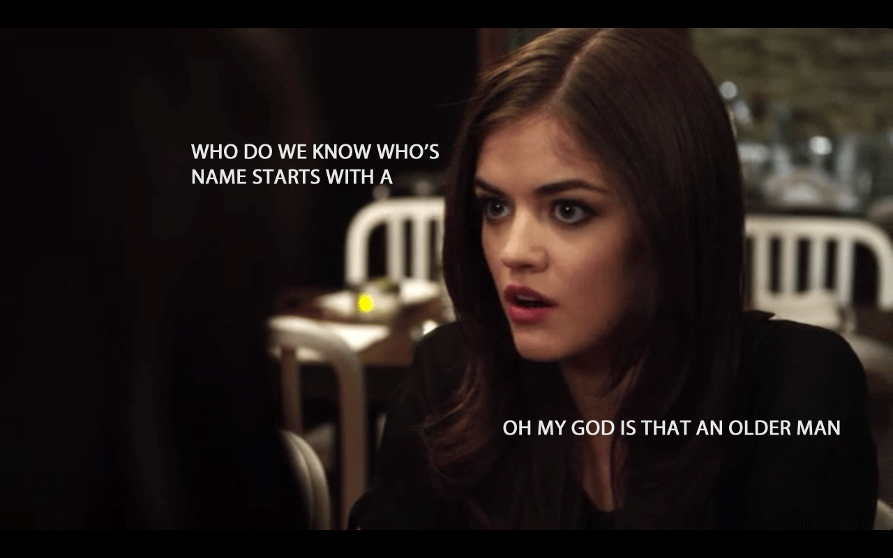 charliesange1s:  craylittleliars:  if someone asks you what pretty little liars is