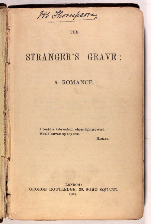 The Stranger’s Grave - A Romance Anon. George Routledge 1847 Remarkably uncommon - o