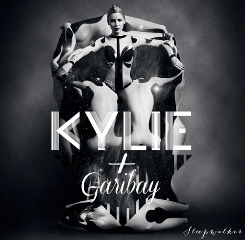 Kylie Minogue + Garibay - Sleepwalker EP1) Glowsoundcloud.com/kylieminogue/glow2) Break This