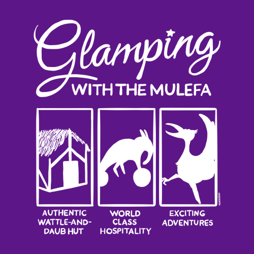 [AVAILABLE ON REDBUBBLE]The Mulefa Tourism Board presents a bonafide glamping experience!Stay in an 