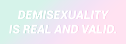 sheisrecovering:  Demisexuality is real and