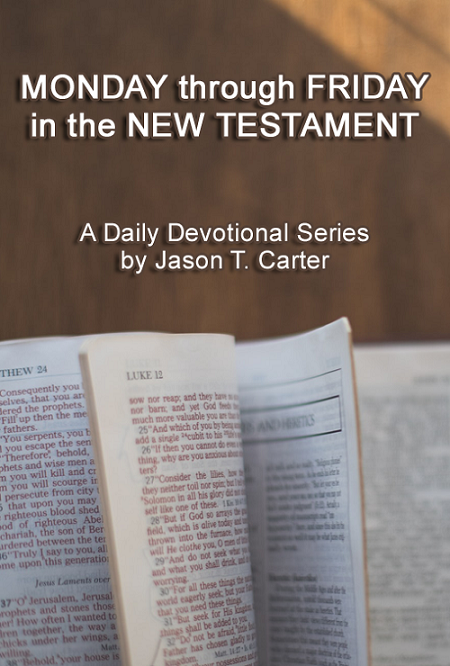 Monday through Friday in the New Testament
