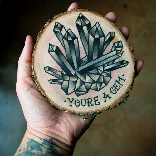 flash-art-by-quyen-dinh: You’re A Gem, Ink on a mossy wood slice. www.etsy.com/shop/parlortattooprin