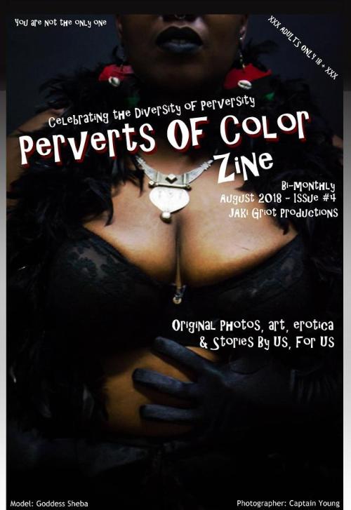 August digital PDF issue #4 is out of Perverts of Color Zine! Original art, erotica & more! Ge