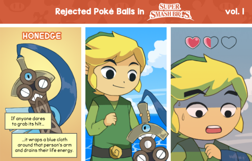 finalsmashcomic: Rejected Poké Balls in Super Smash Bros, Vol. 1 Update: Click here to see Volume 2! There could be so many of these, and it was really difficult for me to choose which Pokémon to include! I’d love to hear your suggestions for rejected