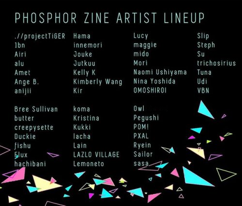 phosphorzine:Here are our confirmed artists! For links to their various websites and social media, c