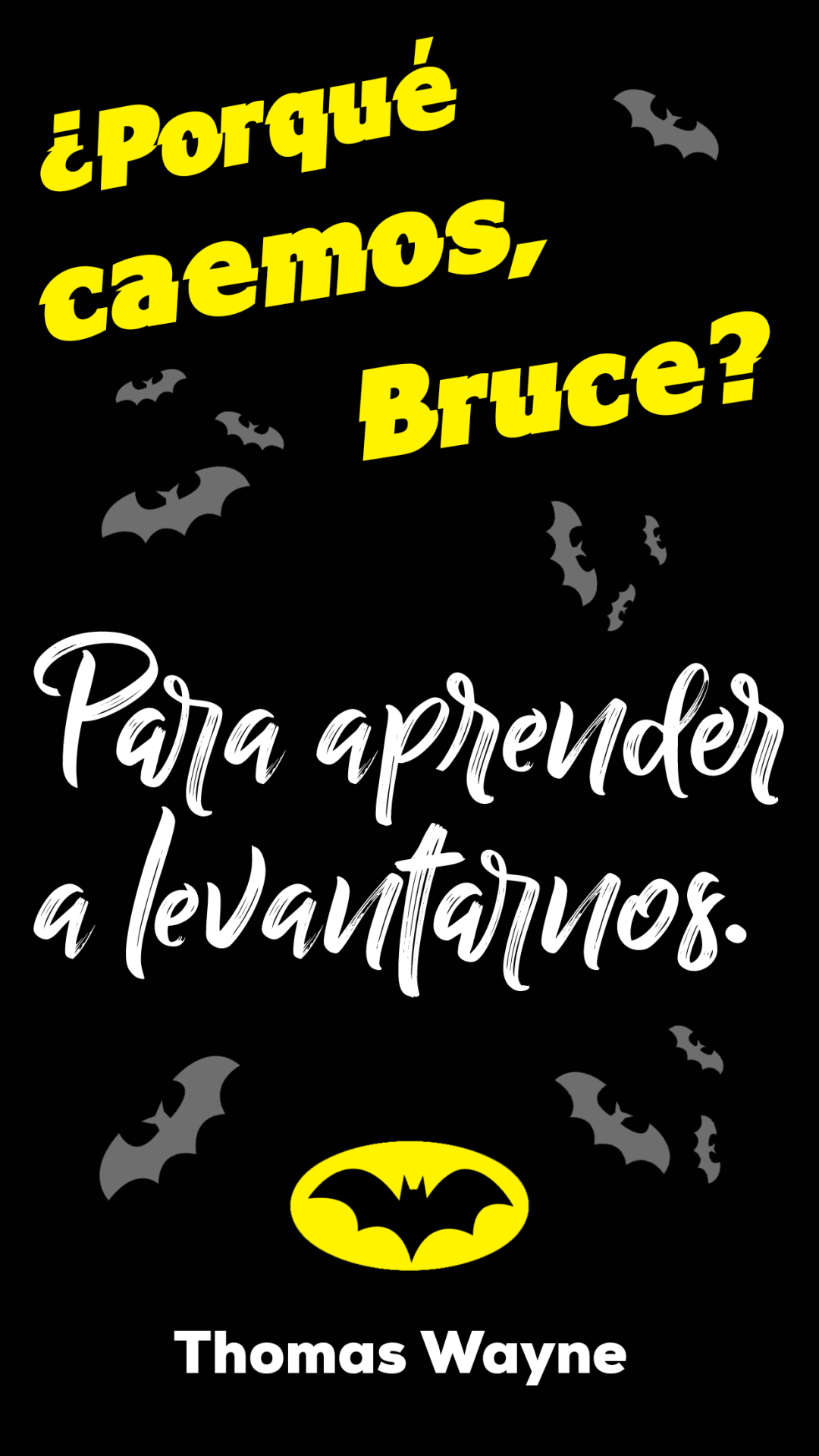 Listen the silence. • ¿Porque caemos, Bruce? Para aprender a...