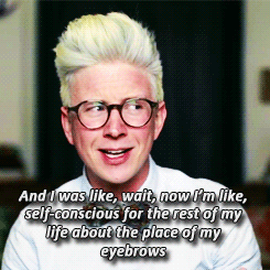  Once, a woman told Tyler to put his eyebrows down when he was smiling for his school