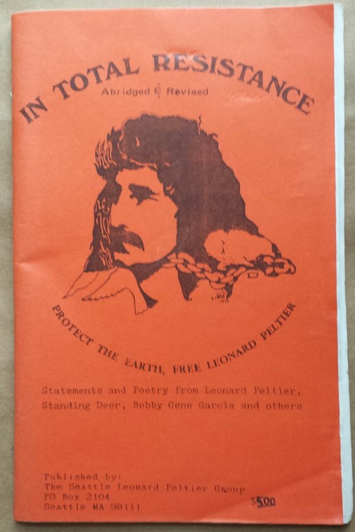 radicalarchive: ‘In Total Resistance - Protect the Earth, Free Leonard Peltier’, Seattle