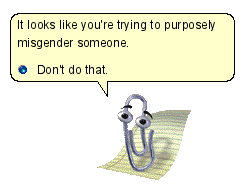 porygons:imagine if this popped up every time a journalist wrote about a trans person