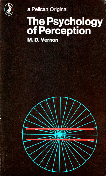 retroreverbs: The Psychology of Perception by M. D. Vernon (Pelican, 1971 edition).