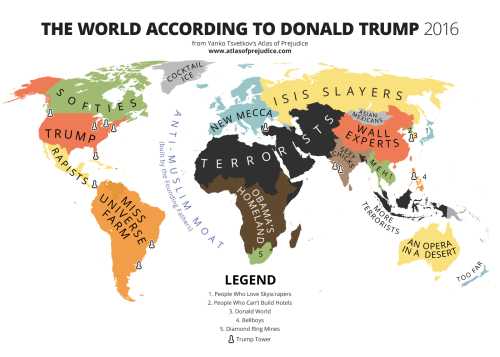 atlasofprejudice:The World According to Donald Trump, from Yanko Tsvetkov’s Atlas of Prejudice