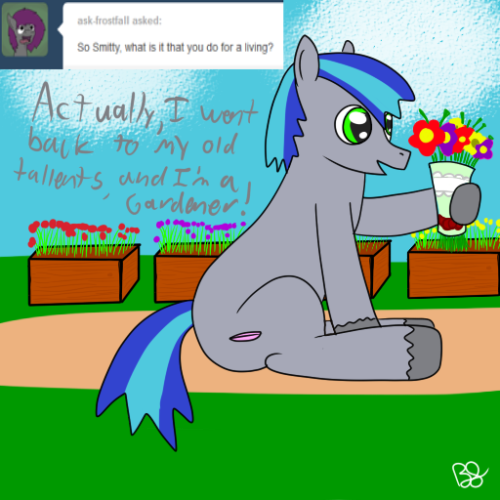 ask-smittypony:  I Just love flowers!  For those who are wondering why I have been slow with the porn, It’s because of my new Ask blog. Just a reminder that this exists, and to see if you would like to follow it.