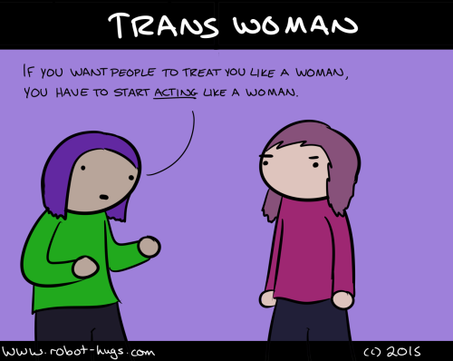 robothugscomic:New comic! (link to comic)Sorry this one’s a little late. Trans people have to walk t