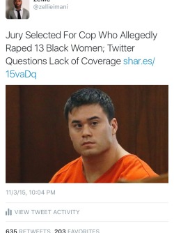 black-culture:  An all white jury has been selected in the trial against a former Oklahoma City police officer accused of sexual assaulting 13 Black women. Daniel Holtzclaw, 28, was a Oklahoma City police officer who allegedly sexually assaulted 13 women