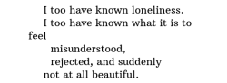 liriostigre:Mary Oliver, “Loneliness.” Devotions 