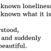 liriostigre:Mary Oliver, “Loneliness.” adult photos