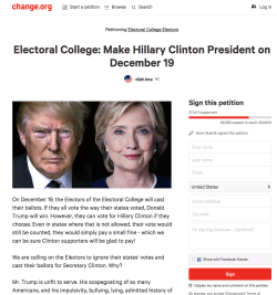certifiedhypocrite:  angrylatinxsunited:  Electoral College: Make Hillary Clinton President on December 19 On December 19, the Electors of the Electoral College will cast their ballots. If they all vote the way their states voted, Donald Trump will win.