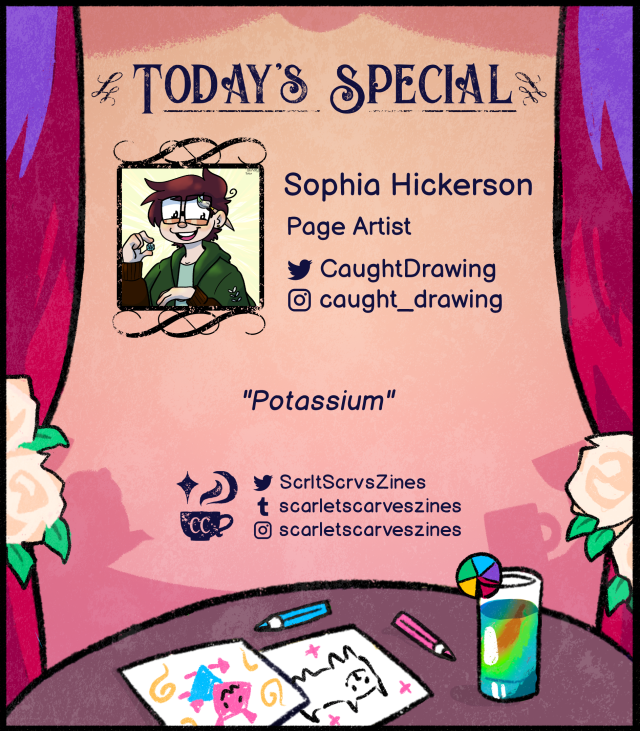 This is a contributor spotlight for Sophia Hickerson, one of our Page Artists. Their favorite Deltarune quote is: "Potassium".