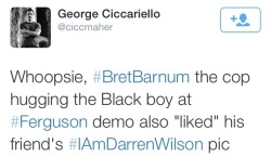 2damnfeisty:  krxs10:  the same foo featured in this newly famous picture above hugging a young protester at the Ferguson protests is also a supporter of Darren Wilson. another publicity stunt I’m sure. I’m disgusted.  Exactly what I’m talking about.