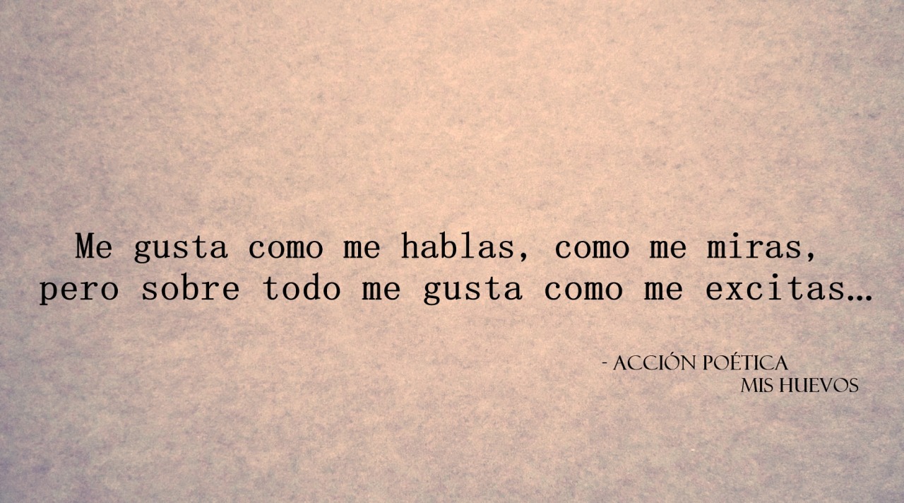 Accion Poetica Mis Huevos