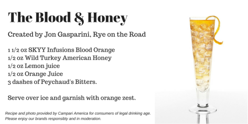 The Blood & HoneyRecipe by Jon Gasparini, Rye on the Road1 ½ oz SKYY Infusions Blood Oran