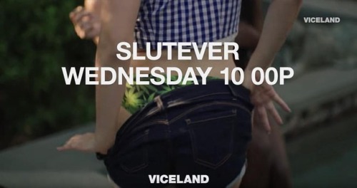 Watch @slutever tonight on @viceland featuring @emeraldtrianglegirls @cherry_torn @foxy_locksy @iamf