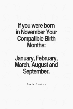 zodiacspot:  Find your compatible birth month here  We are totes made for each other yeah yeah