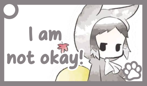 A grey communication card of Akutagawa. The text reads: 'I am not okay!'