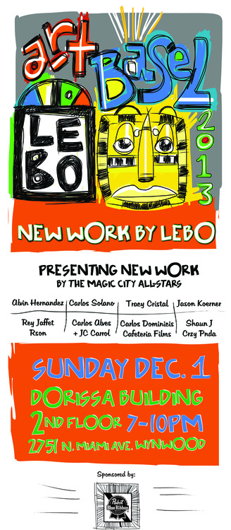 LEBO Art Basel 2013:  New Work by Lebo Presenting New Work by the Magic City All-Stars