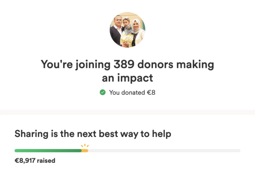 a screenshot from gofundme with a picture of sahar, her husband and daughter text that reads: “you’re joining 389 donors making an impact. you donated €8. sharing is the next best way to help. €8,917 raised