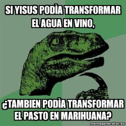 humorhistorico:  Ese Yisus era un loquillo.