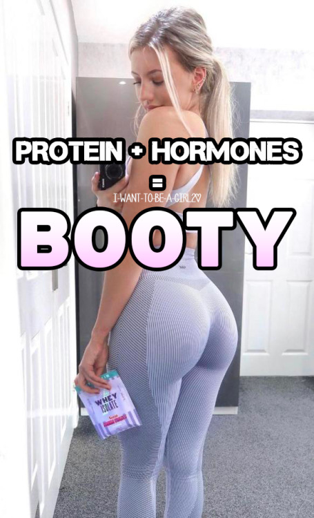 tslover30: princessalexi: i-want-to-be-a-girl2: Protein + Hormones = Bootyi-want-to-be-a-gir