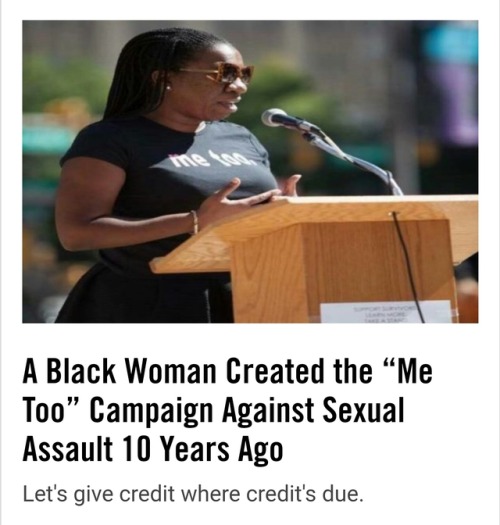 ithelpstodream:“The 44-year-old said she began “Me Too” as a grassroots movement to aid sexual assau