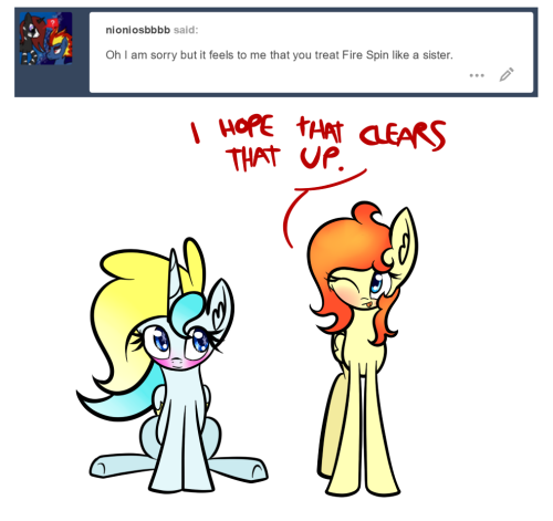 adurot:princessfaeron:adurot:ask-wish-maker:@nioniosbbbb ((sorry for taking so long to answer))Such affectionate sisters!I get the feeling you just said that to annoy me.Why I would never!D’aww X3
